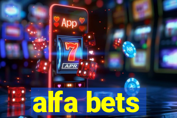 alfa bets